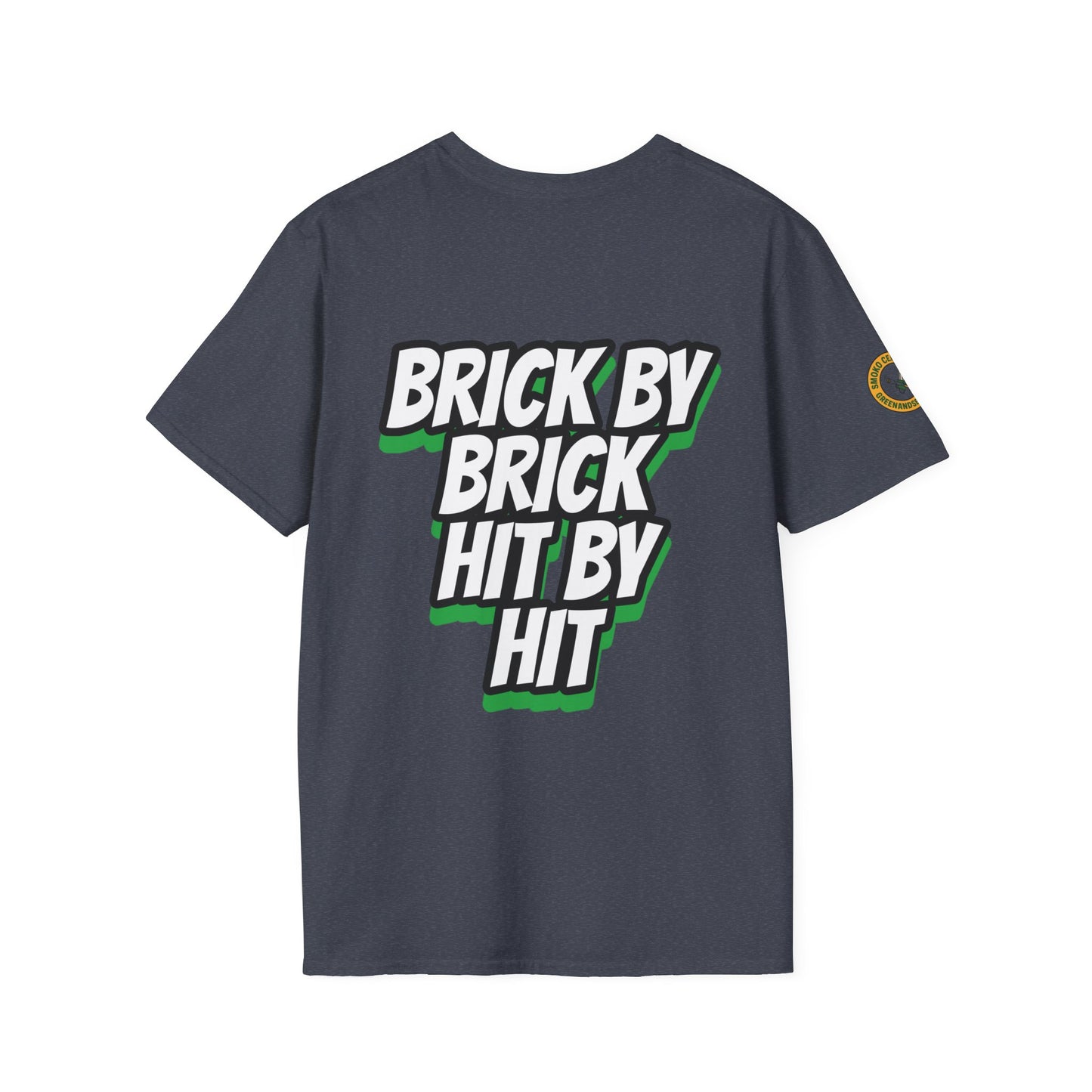 BRICK BY BRICK, HIT BY HIT — GreenandSEEN — Gildan 64000 Softstyle Tee — Dark