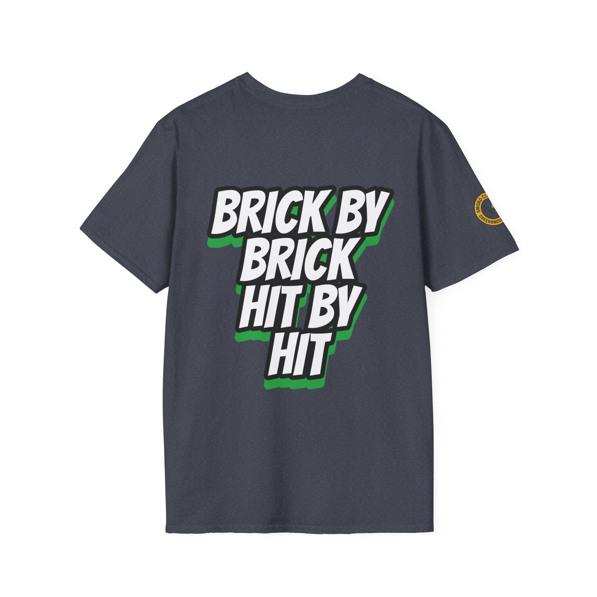 BRICK BY BRICK, HIT BY HIT — GreenandSEEN — Gildan 64000 Softstyle Tee — Dark